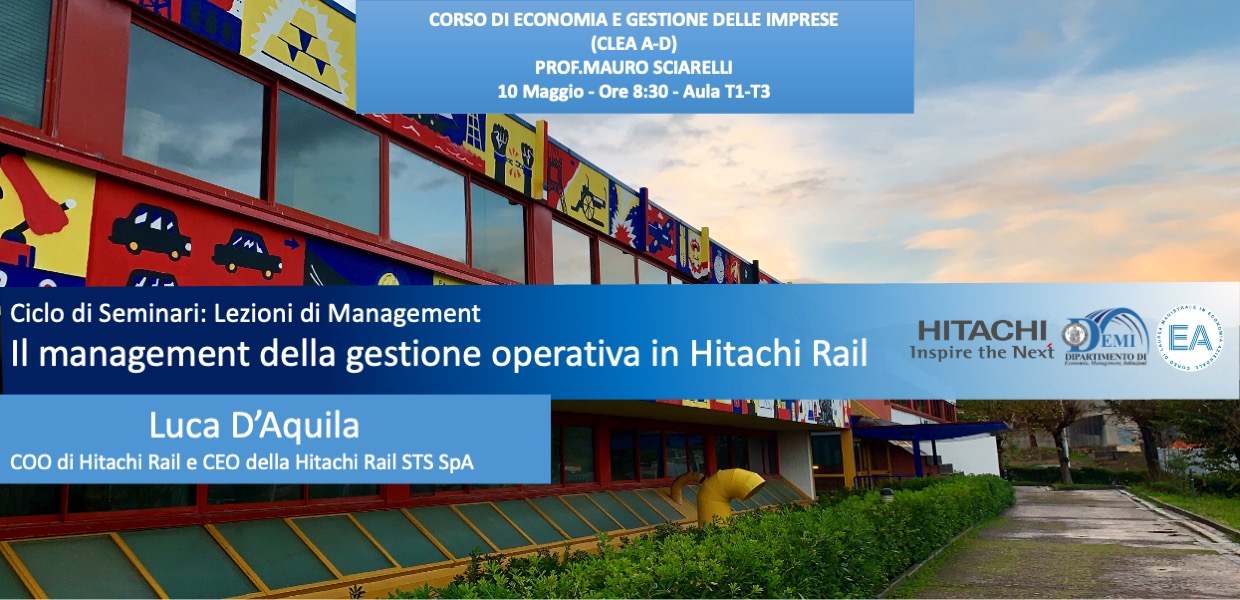 Seminario: Luca D'Aquila, COO di Hitachi Rail e CEO della Hitachi Rail STS SpA